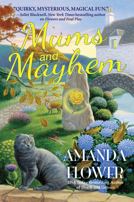 Mums and Mayhem: A Magic Garden Mystery - Amanda Flower