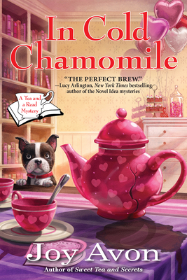 In Cold Chamomile: A Tea and a Read Mystery - Joy Avon