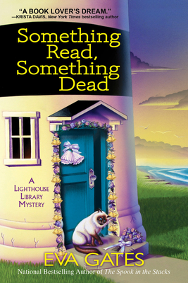 Something Read Something Dead: A Lighthouse Library Mystery - Eva Gates