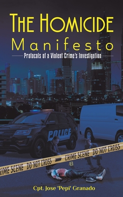 The Homicide Manifesto - Cpt Jose 'pepi' Granado