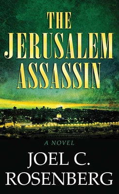The Jerusalem Assassin - Joel C. Rosenberg