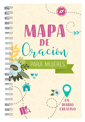 Mapa de Oraci�n Para Mujeres: Un Diario Creativo - Compiled By Barbour Staff