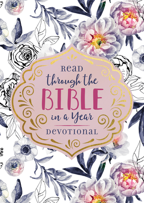Read Through the Bible in a Year Devotional - Compiled By Barbour Staff