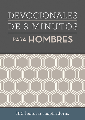 Devocionales de 3 Minutos Para Hombres: 180 Lecturas Inspiradoras - Compiled By Barbour Staff