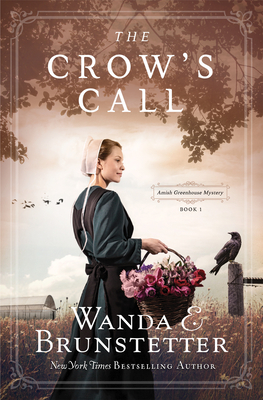 The Crow's Call: Amish Greehouse Mystery - Book 1 - Wanda E. Brunstetter