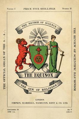 The Equinox: Keep Silence Edition, Vol. 1, No. 2 - Aleister Crowley