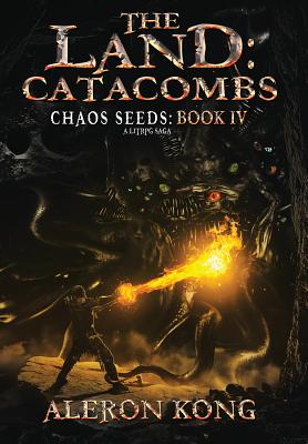 The Land: Catacombs - Aleron Kong