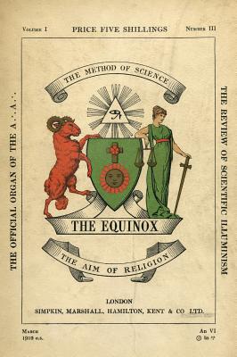 The Equinox: Keep Silence Edition, Vol. 1, No. 3 - Aleister Crowley