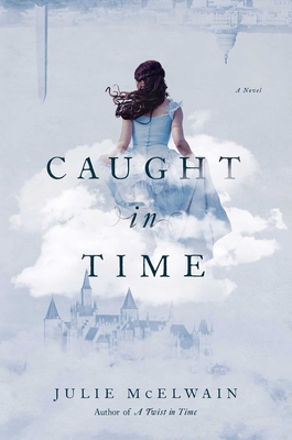 Caught in Time - Julie Mcelwain