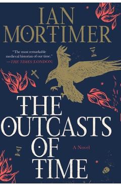 Poza produsului The Outcasts of Time - Ian Mortimer