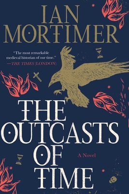 The Outcasts of Time - Ian Mortimer