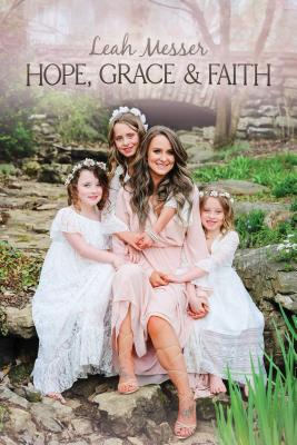 Hope, Grace & Faith - Leah Messer