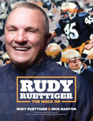 Rudy Ruettiger: The Walk on - Rudy Ruettiger