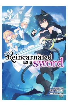 Coperta cărții 'Reincarnated as a Sword (Light Novel) Vol. 3 - Yuu Tanaka'