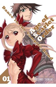 Coperta cărții 'Dance in the Vampire Bund: Age of Scarlet Order Vol. 1 - Nozomu Tamaki'