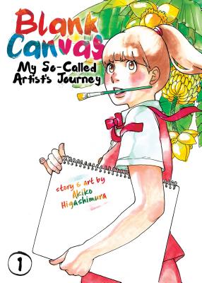 Blank Canvas: My So-Called Artist's Journey (Kakukaku Shikajika) Vol. 1 - Akiko Higashimura