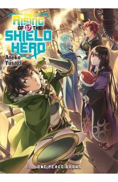 Coperta cărții 'The Rising of the Shield Hero Volume 17 - Aneko Yusagi'
