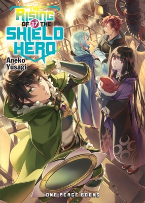 The Rising of the Shield Hero Volume 17 - Aneko Yusagi