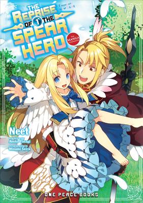The Reprise of the Spear Hero Volume 01: The Manga Companion - Aneko Yusagi