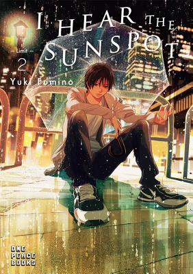 I Hear the Sunspot: Limit Volume 2 - Yuki Fumino