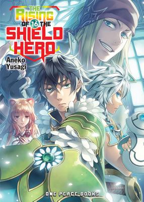 The Rising of the Shield Hero Volume 16 - Aneko Yusagi
