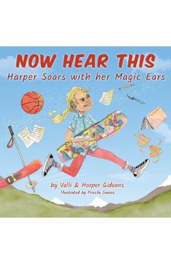 Now Hear This: Harper soars with her magic ears - Valli Gideons