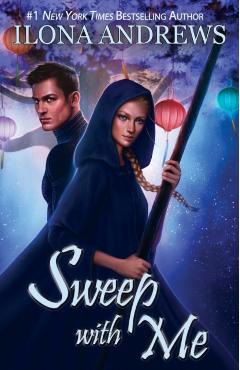 Sweep with Me - Ilona Andrews
