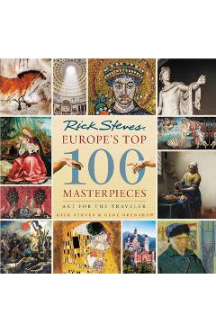 Poza produsului Europe's Top 100 Masterpieces: Art for the Traveler - Rick Steves