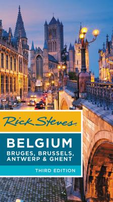 Rick Steves Belgium: Bruges, Brussels, Antwerp & Ghent - Rick Steves