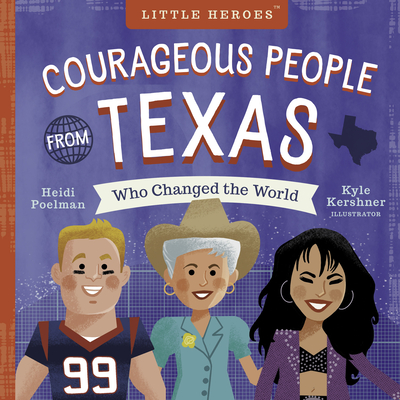 Courageous People from Texas Who Changed the World - Kyle Kershner