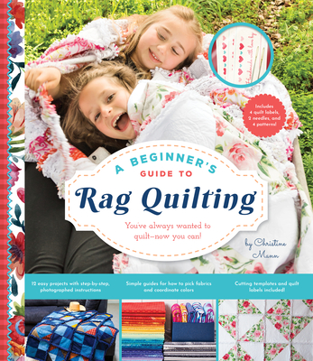 A Beginner's Guide to Rag Quilting - Christine Mann
