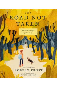 The Road Not Taken - Robert Frost