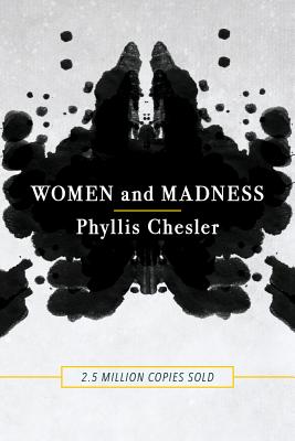 Women and Madness - Phyllis Chesler
