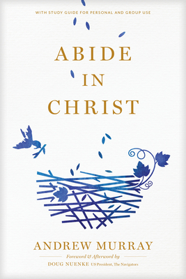 Abide in Christ - Andrew Murray
