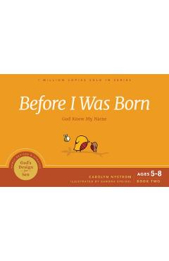 Before I Was Born: God Knew My Name - Carolyn Nystrom