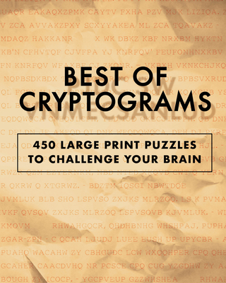 Best of Cryptograms: 450 Large Print Puzzles to Flex Your Brain - Rockridge Press