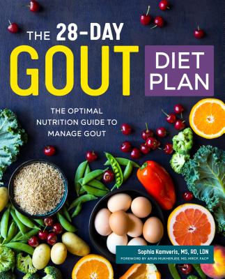 The 28-Day Gout Diet Plan: The Optimal Nutrition Guide to Manage Gout - Sophia Kamveris