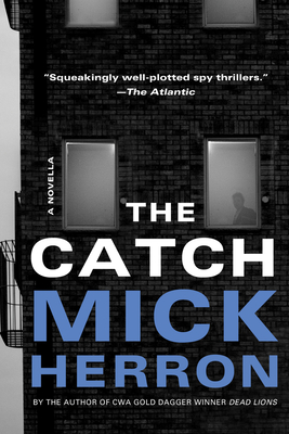 The Catch: A Novella - Mick Herron