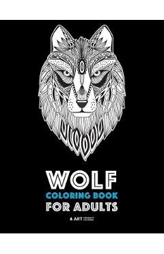 Coperta cărții 'Wolf Coloring Book for Adults: Complex Designs For Relaxation and Stress Relief; Detailed Adult Coloring Book With'