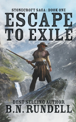 Escape to Exile - B. N. Rundell