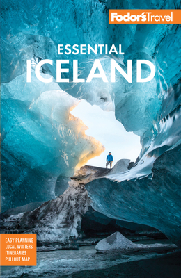 Fodor's Essential Iceland - Fodor's Travel Guides