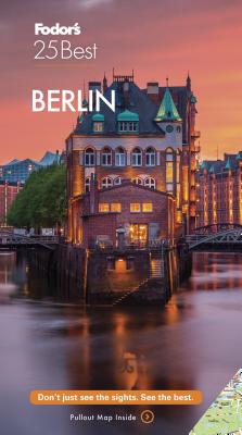 Fodor's Berlin 25 Best - Fodor's Travel Guides