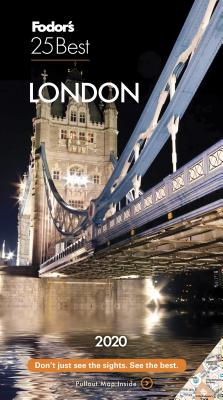 Fodor's London 25 Best 2020 - Fodor's Travel Guides