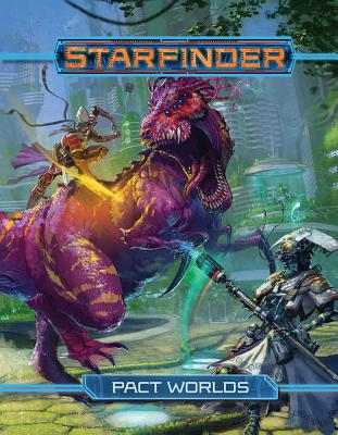Starfinder Roleplaying Game: Pact Worlds - Paizo Publishing