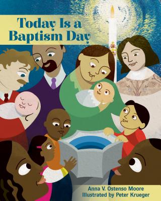 Today Is a Baptism Day - Anna V. Ostenso Moore