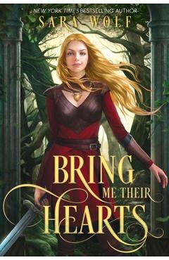 Poza produsului Bring Me Their Hearts - Sara Wolf
