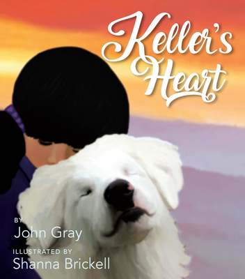 Keller's Heart - John Gray