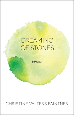 Dreaming of Stones: Poems - Christine Valters Paintner