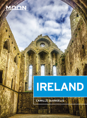 Moon Ireland: Castles, Cliffs, and Lively Local Spots - Camille Deangelis