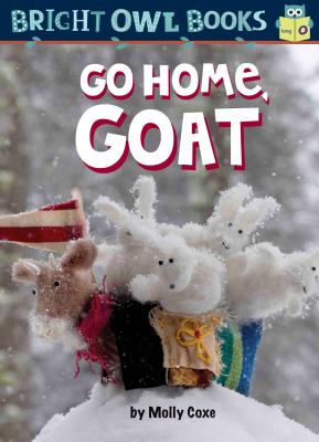 Go Home, Goat: Long Vowel O - Molly Coxe